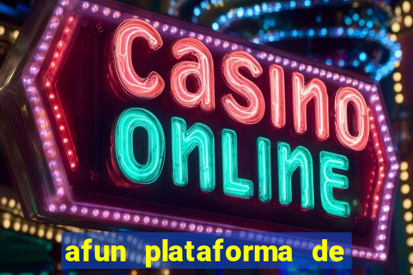afun plataforma de jogos para ganhar dinheiro